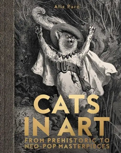 Cats in Art: From Da Vinci to Koons by Alix Paré