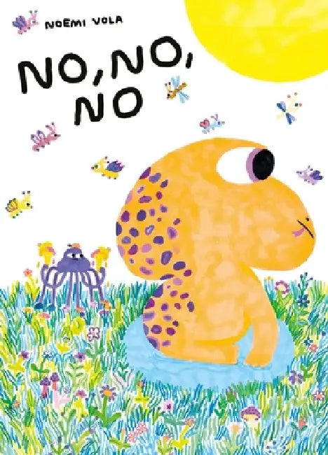 No, No, No by Noemi Vola