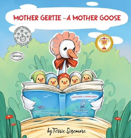 Mother Gertie: A Mother Goose by Terrie Sizemore