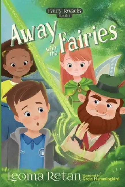 Away with the Fairies by Leoma Retan