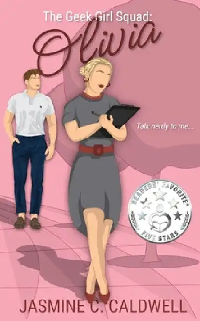 The Geek Girl Squad: Olivia: Olivia: A Fake Relationship, Nerd Jock Romance by Jasmine C. Caldwell