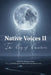 Native Voices II: The Cry of Creation by Monique Franz, Hannan Khan, D. W. Simerly