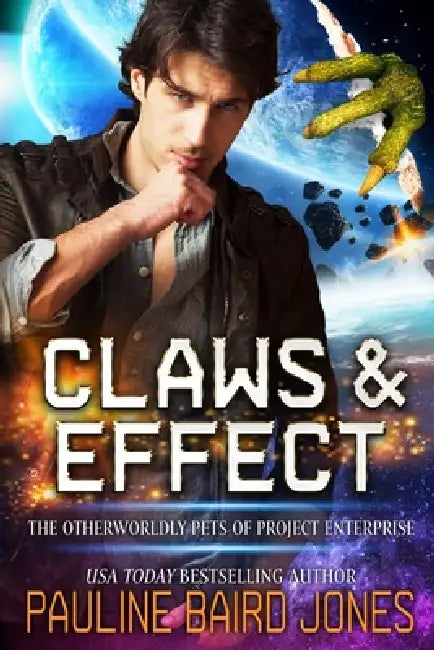 Claws & Effect: The Otherworldly Pets of Project Enterprise by Pauline Baird Jones