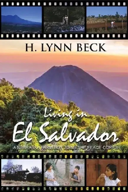 Living In El Salvador by H. Lynn Beck