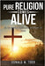 Pure Religion Comes Alive by Todd, Donald W.
