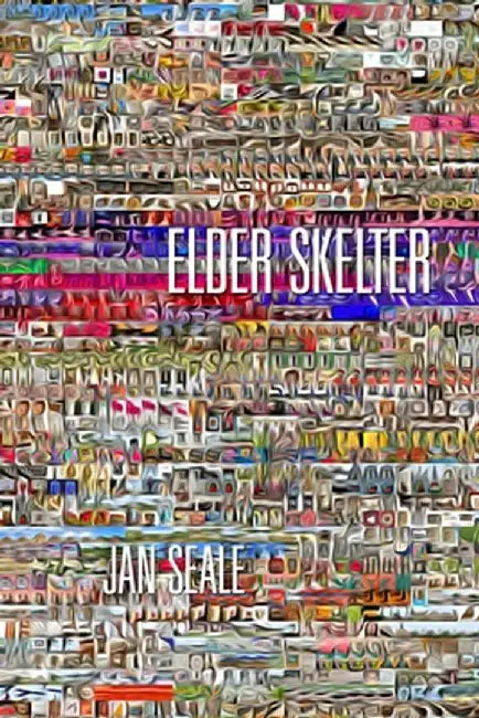 Elder Skelter by Jan Seale