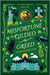 Misfortune Gilded in Greed by Burnham, Chantel
