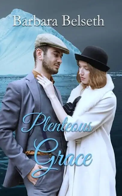 Plenteous Grace by Barbara Belseth