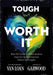 Tough But Worth It: What We Can Do to Include Students Experiencing Emotional and Behavioral Struggles (Strategies to Build Stronger Teacher-Student R by Christopher L. Van Loan, Justin D. Garwood