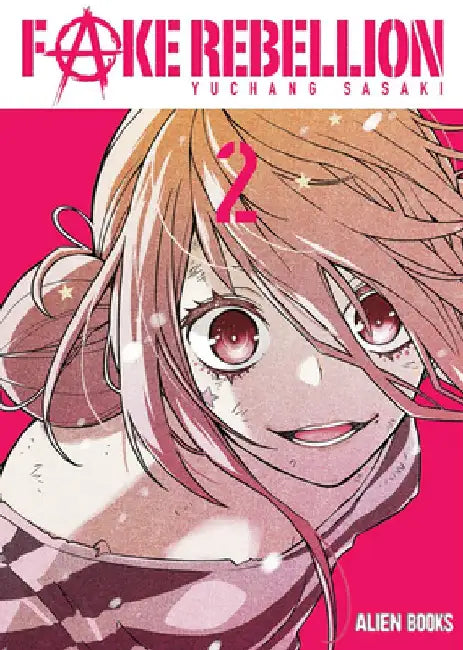 Fake Rebellion Vol 2 by Yuuchang Sasaki