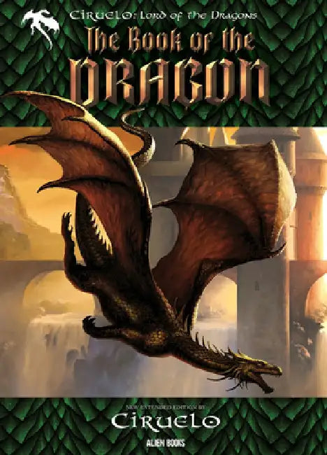 Ciruelo, Lord of the Dragons: The Book of the Dragon by Ciruelo Cabral