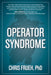 Operator Syndrome by Chris Frueh