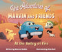 The Adventures of Marvin and Friends: At the Valley of Fire by Rebecca Bodtke