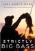 Strictly Big Bass: Proven Trophy Tactics by Monteleone, Joey