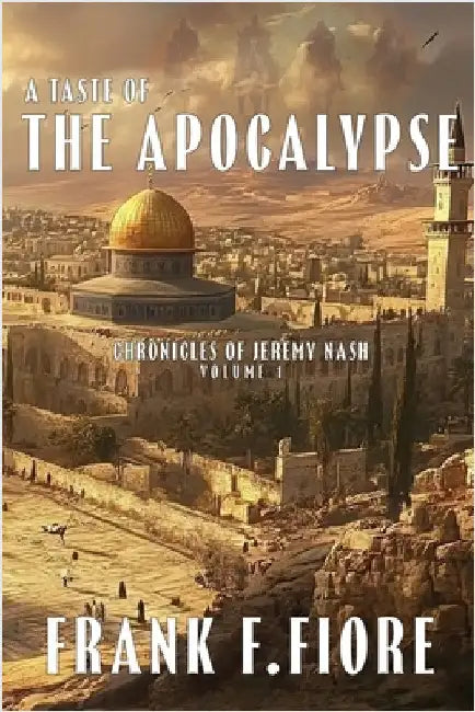 A Taste of the Apocalypse by Fiore, Frank F.