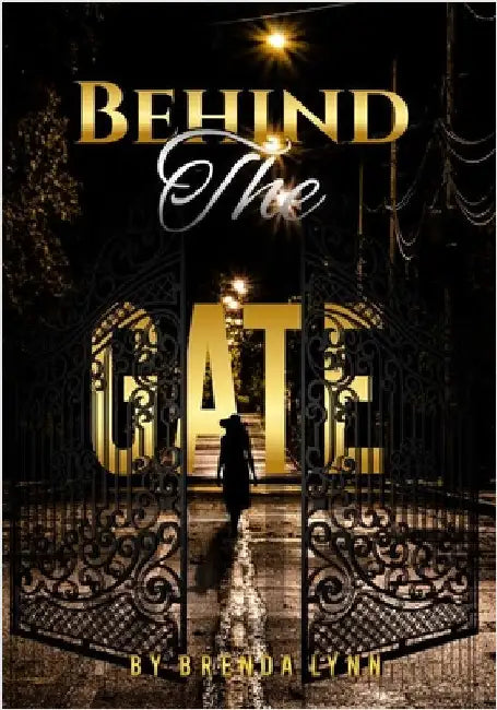 Behind the Gate by Lynn, Brenda