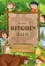 The Bitcoin Zoo by Elizabeth Sullivan