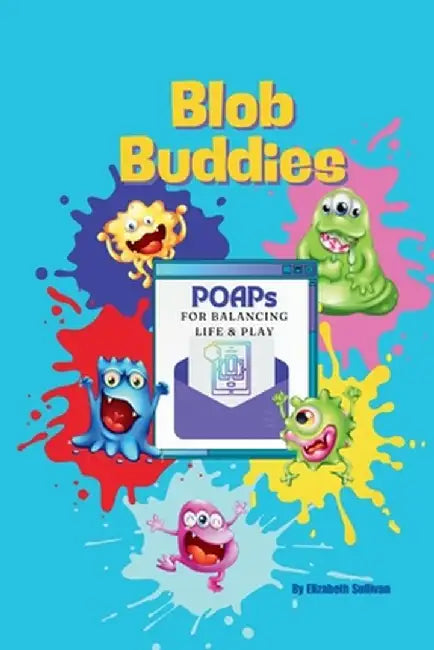 Blob Buddies by Elizabeth Sullivan