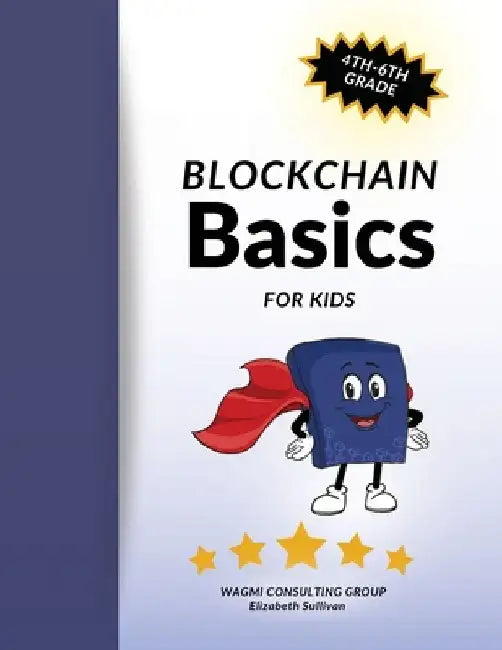 Blockchain Basics Curriculum by Elizabeth Sullivan