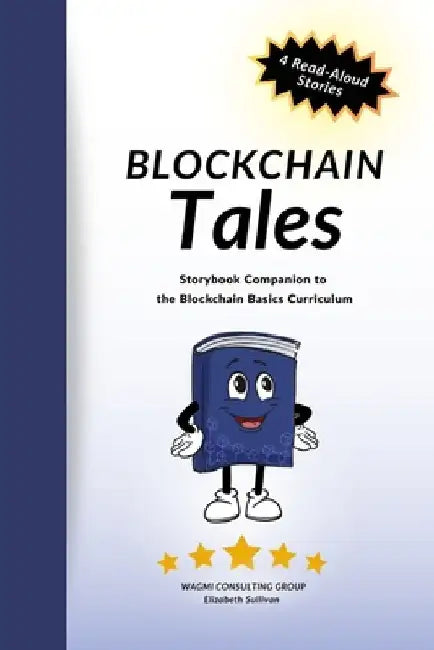Blockchain Tales by Elizabeth Sullivan