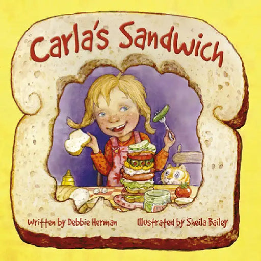 Carla's Sandwich by Debbie Herman, Sheila Bailey