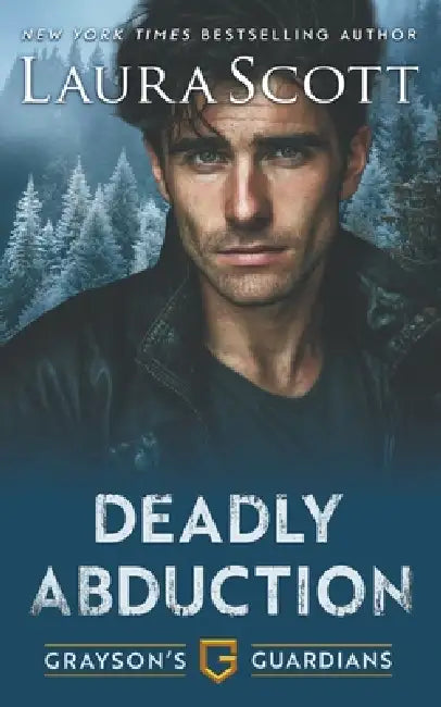 Deadly Abduction by Laura Scott