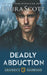 Deadly Abduction by Laura Scott