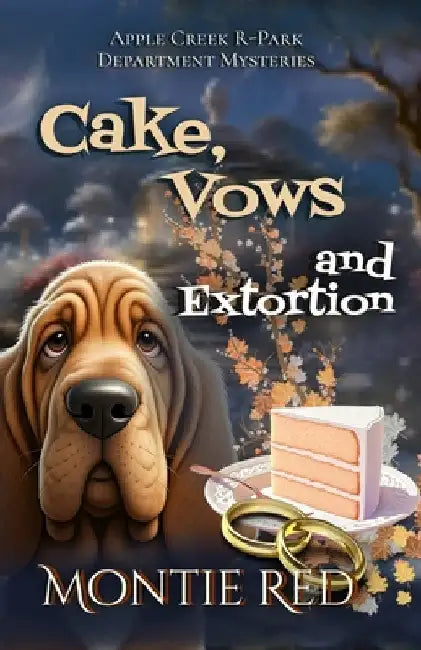 Cake, Vows and Extortion by Red, Montie