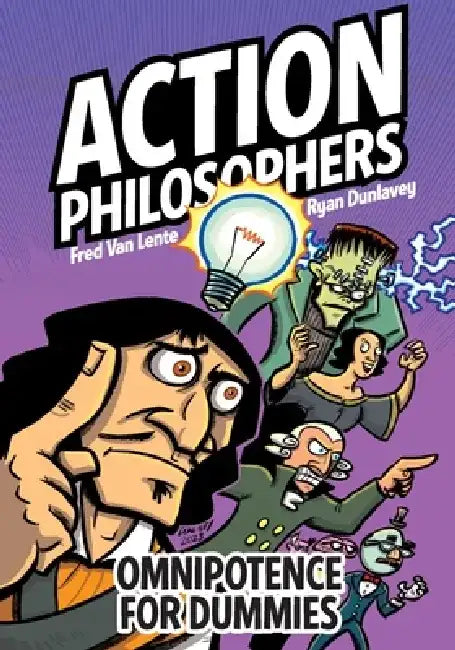 Action Philosophers: Omnipotence for Dummies by Fred Van Lente