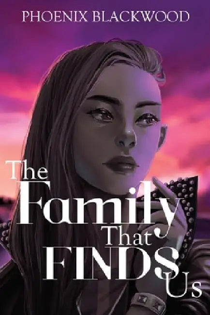 The Family that Finds Us by Phoenix Blackwood
