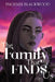The Family that Finds Us by Phoenix Blackwood
