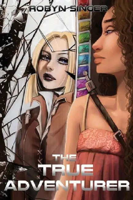 The True Adventurer by Robyn Singer
