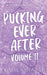 Pucking Ever After: Vol 2 by Emily Rath