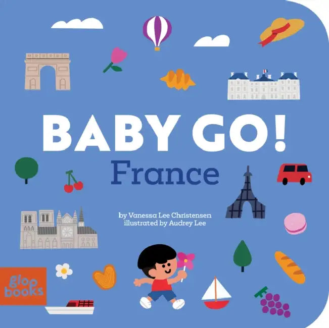 Baby Go! France by Vanessa Lee Christensen, Audrey Lee