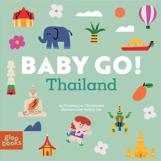 Baby Go! Thailand by Vanessa Lee Christensen