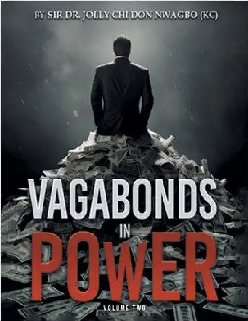 VAGABONDS IN POWER Volume 2 by Don Nwagbo, Jolly Chi