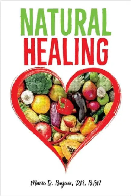 Natural Healing: A Dietary Lifestyle Guide for Diabetes Control and Overall Wellness by Bajeux, Bsn