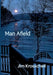 Man Afield by Jim Krosschell