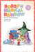 Bobby and the Magical Rainbow by Sety H