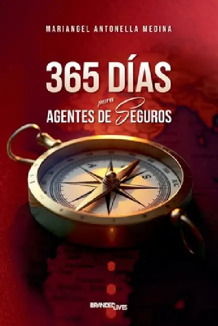 365 Dias para agentes de seguros by Mariangel Antonella Medina
