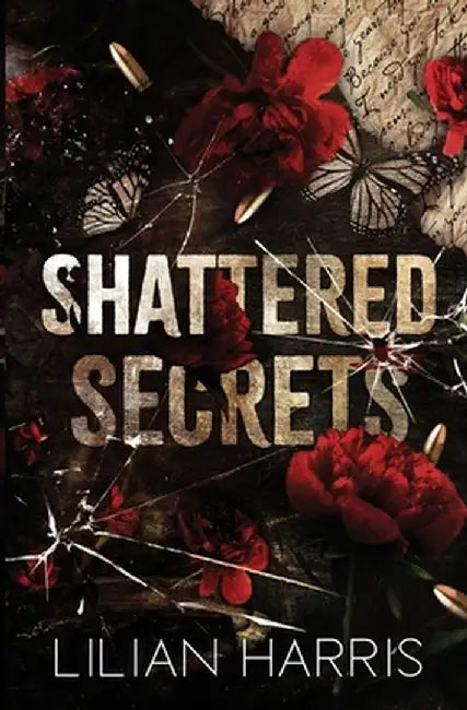 Shattered Secrets by Lilian Harris