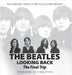 The Beatles Looking Back: The Final Trip by Fontaine, Tom