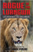 Rogue of the Lua: Llife Experienced Few Could Imagine by Pinero, Jorge
