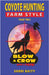 Coyote Hunting Farm Style: Take Two by Baity, Sheri
