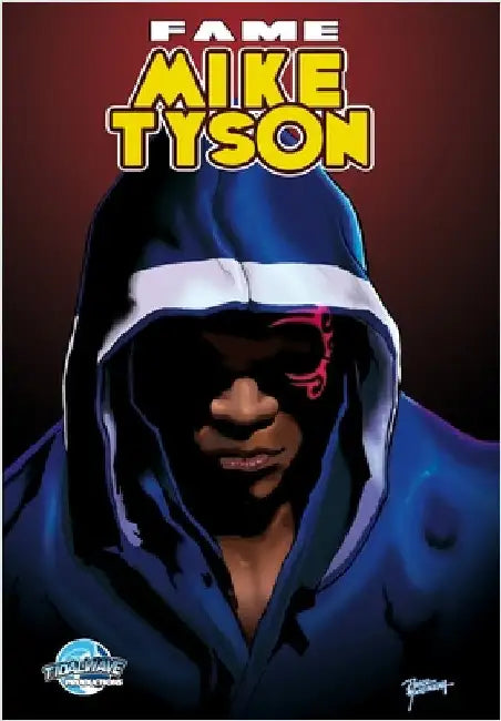 Fame: Mike Tyson by Esquivel, Eric M.