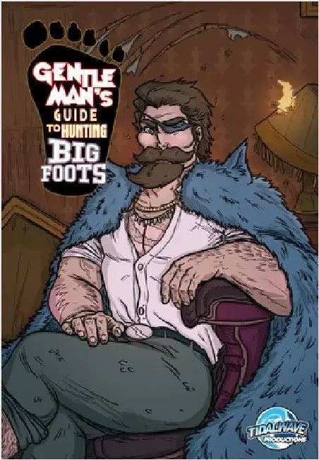 Gentleman's Guide To Hunting Bigfoots by Esquivel, Eric M.