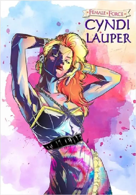 Female Force: Cyndi Lauper by Esquivel, Eric M.