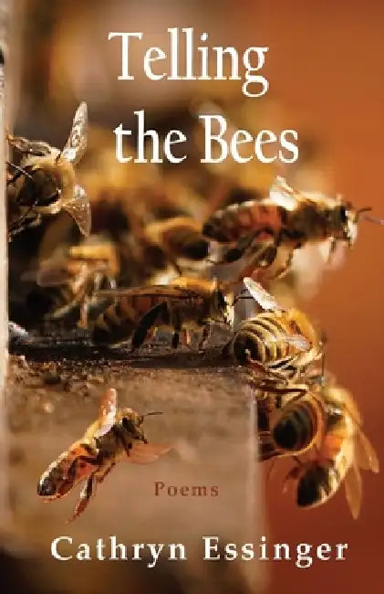 Telling the Bees by Cathryn Essinger