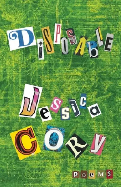 Disposable by Jessica Cory, Hayley Haugen
