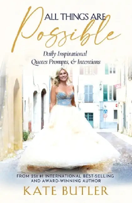 All Things Are Possible by Kate Butler